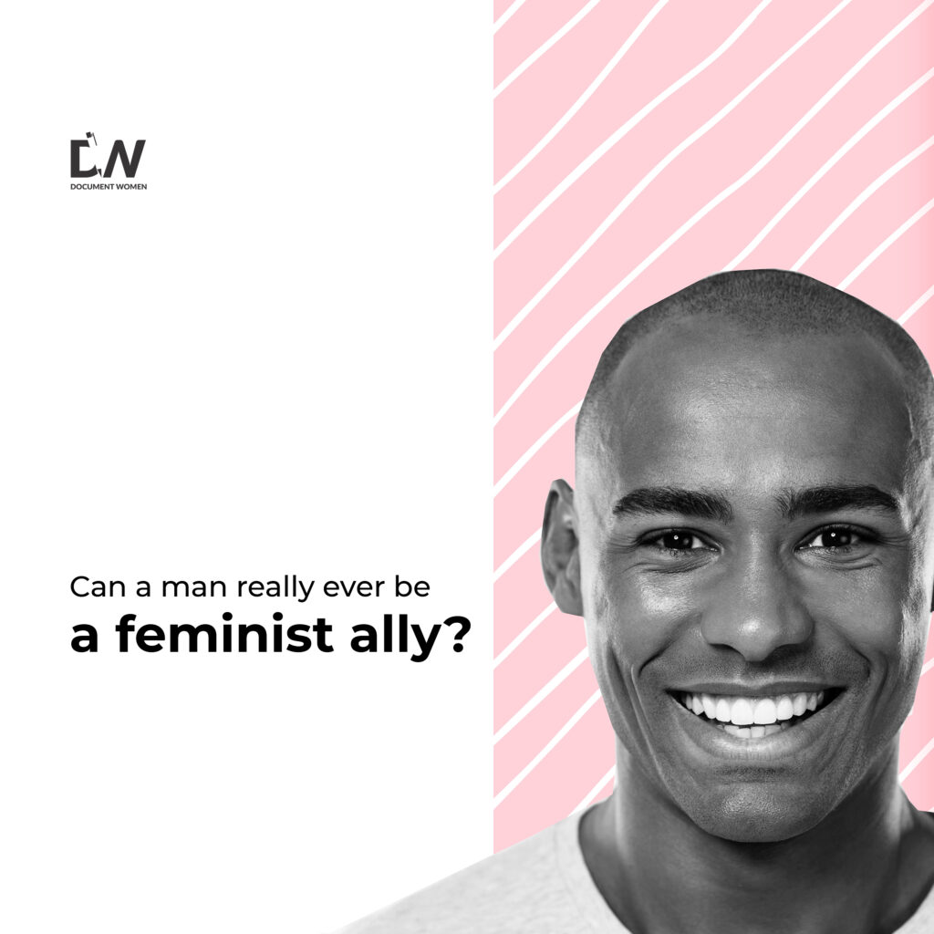 Can A Man Really Be A Feminist Ally